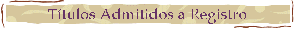 Ttulos Admitidos a Registro